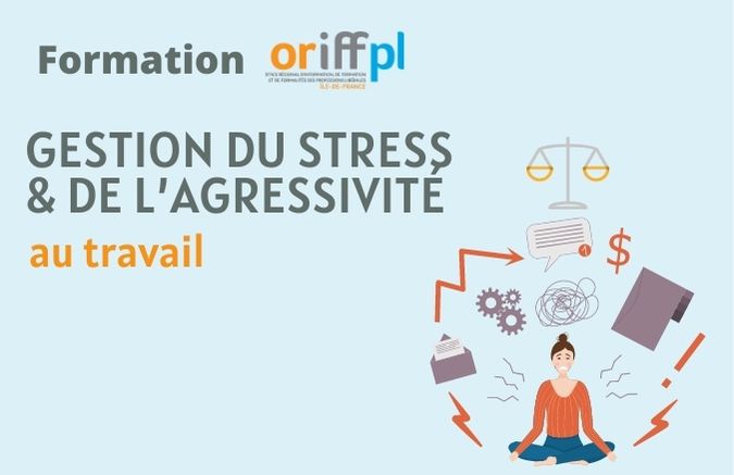 Gestion du stress et de l’agressivité au travail