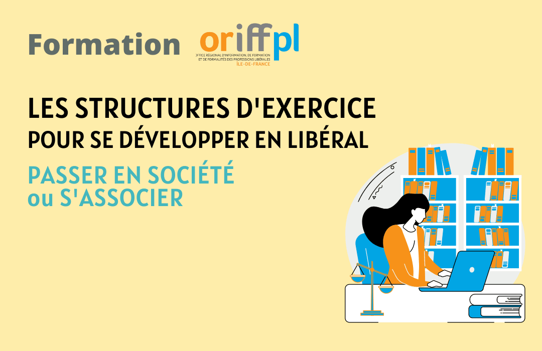 Les structures d'exercice en libéral (entreprises en développement)